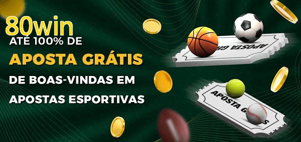 80winbet Ate 100% de Aposta Gratis